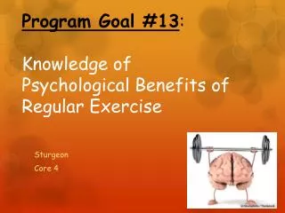 Program Goal #13 : Knowledge of Psychological Benefits of Regular Exercise