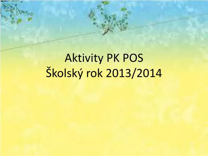 aktivity pk pos kolsk rok 2013 2014