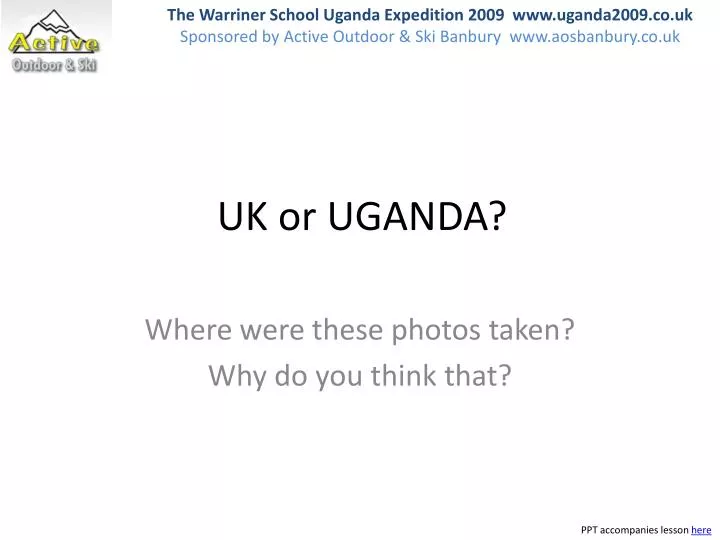 uk or uganda
