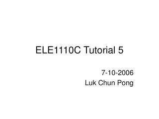 ELE1110C Tutorial 5