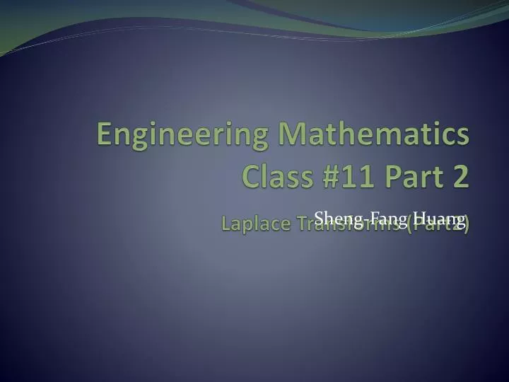 engineering mathematics class 11 part 2 laplace transforms part2