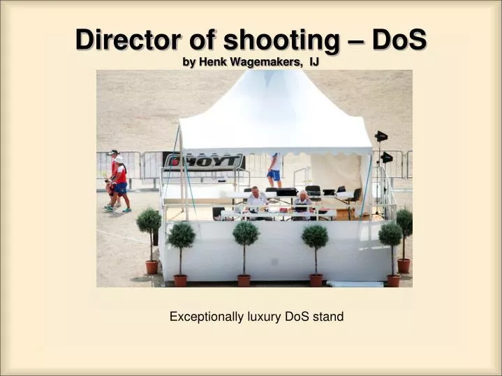 director of shooting dos by henk wagemakers ij