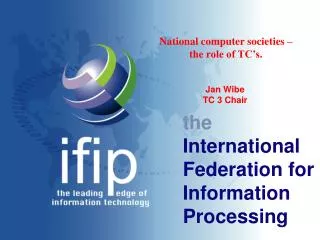 the International Federation for Information Processing