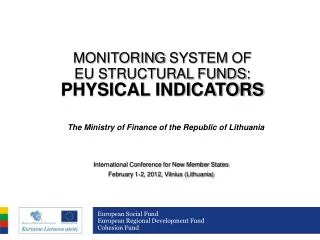 MONITORING SYSTEM OF EU STRUCTURAL FUNDS : P HYSICAL INDICATORS