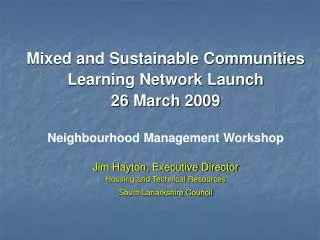Mixed and Sustainable Communities Learning Network Launch 26 March 2009