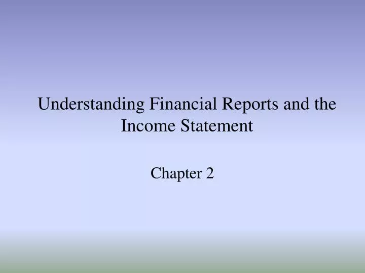 understanding financial reports and the income statement