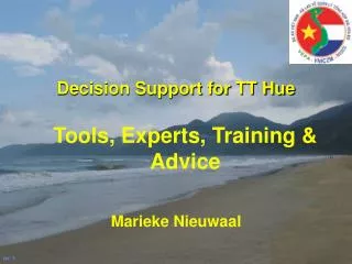 Decision Support for TT Hue
