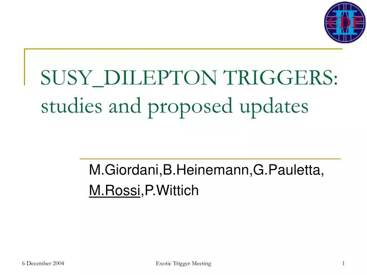 susy dilepton triggers studies and proposed updates