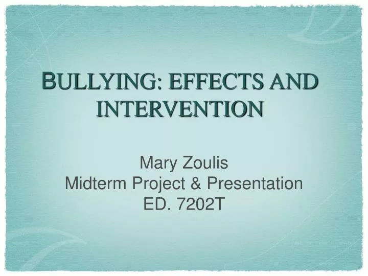 b ullying effects and intervention
