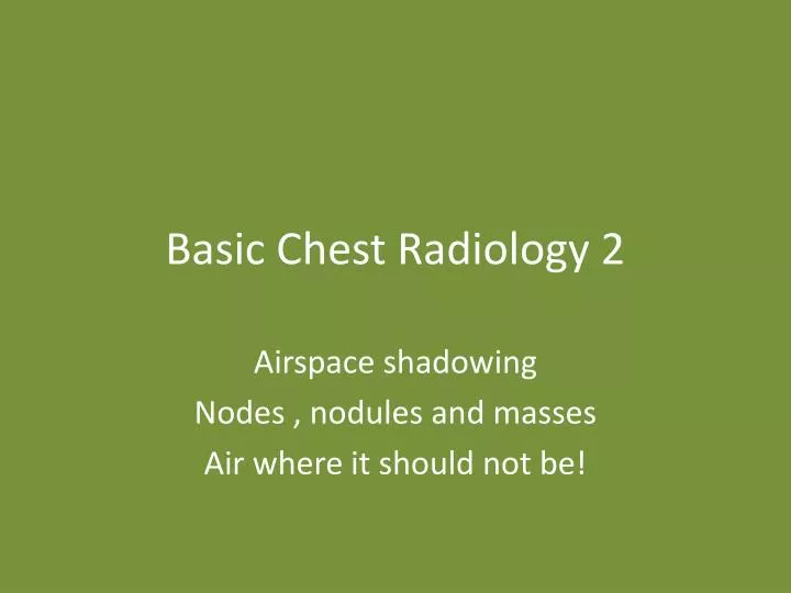 basic chest radiology 2