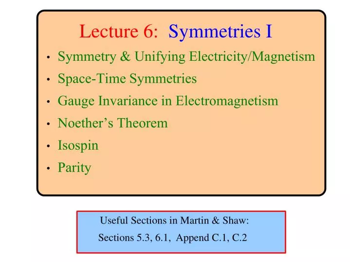 lecture 6 symmetries i