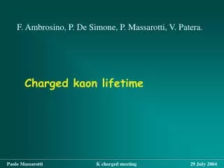 Charged kaon lifetime