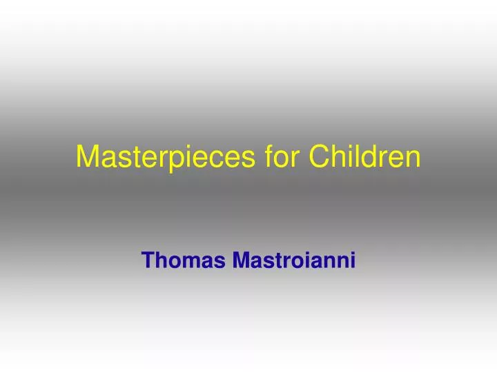masterpieces for children