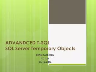 ADVANDCED T-SQL SQL Server Temporary Objects