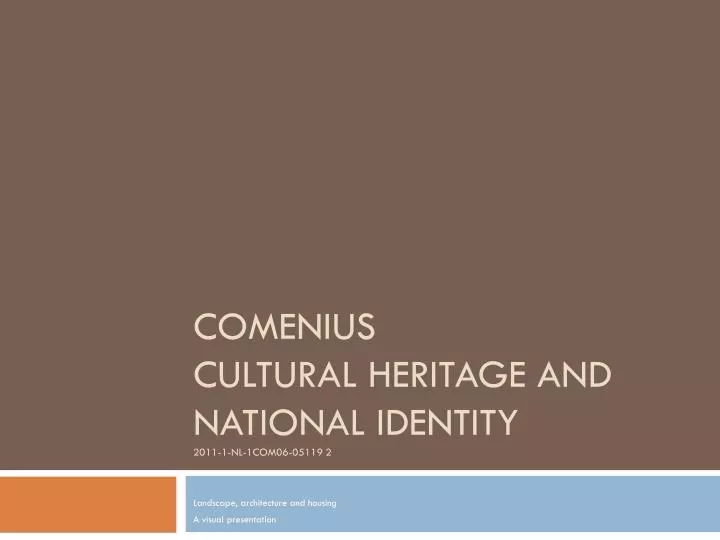 comenius cultural heritage and national identity 2011 1 nl 1com06 05119 2