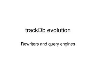 trackdb evolution