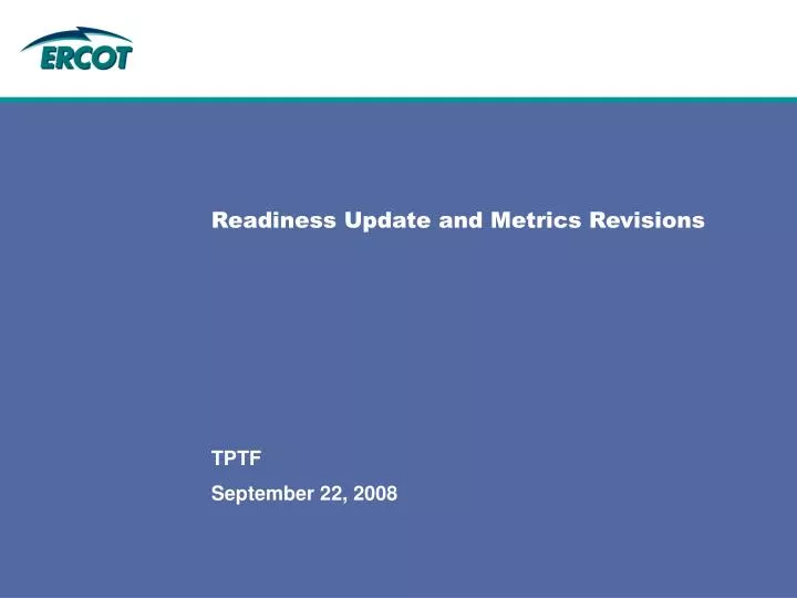 readiness update and metrics revisions