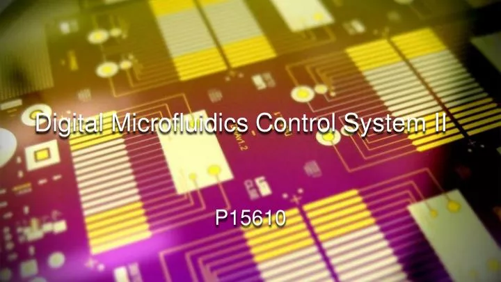 digital microfluidics control system ii