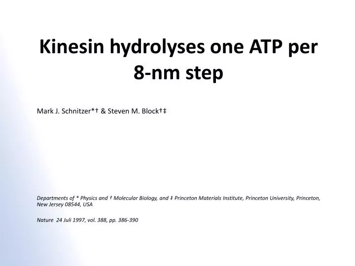 kinesin hydrolyses one atp per 8 nm step