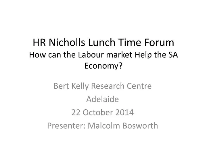 hr nicholls lunch time forum how can the labour market help the sa economy