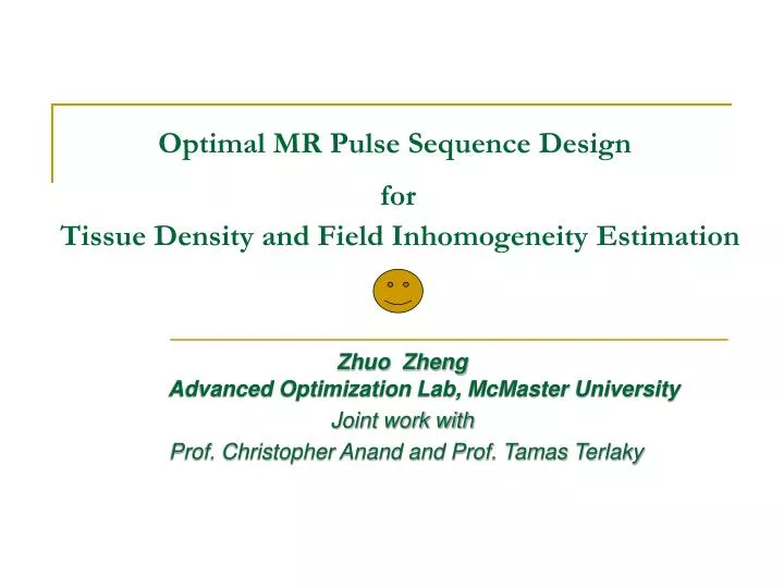 optimal mr pulse sequence design for tissue density and field inhomogeneity estimation