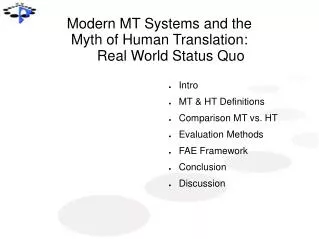 Modern MT Systems and the Myth of Human Translation: 	Real World Status Quo