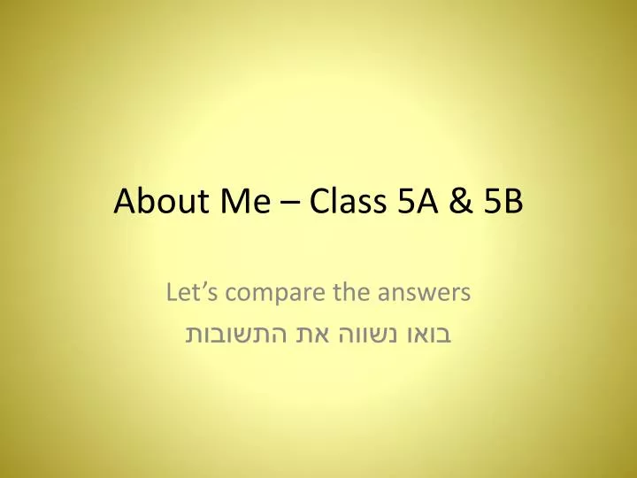 about me class 5a 5b
