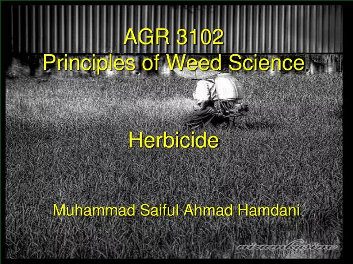 agr 3102 principles of weed science herbicide