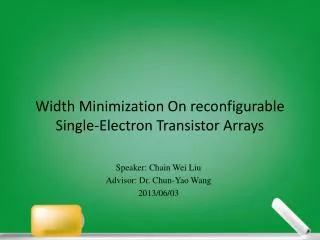 Width Minimization O n reconfigurable Single-Electron Transistor Arrays