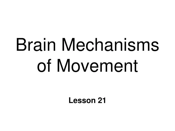 brain mechanisms of movement