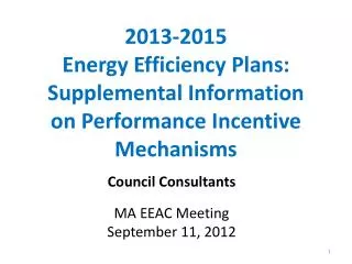 2013-2015 Energy Efficiency Plans: Supplemental Information on Performance Incentive Mechanisms