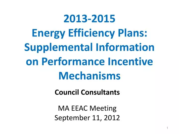 2013 2015 energy efficiency plans supplemental information on performance incentive mechanisms