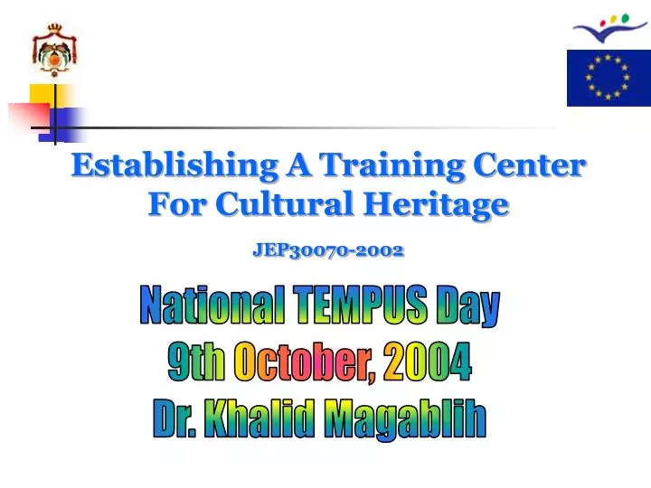 establishing a training center for cultural heritage jep30070 2002