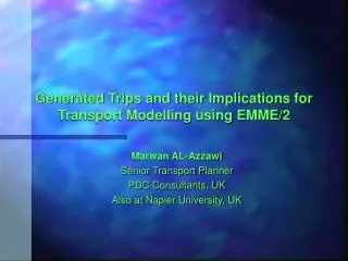 Generated Trips and their Implications for Transport Modelling using EMME/2