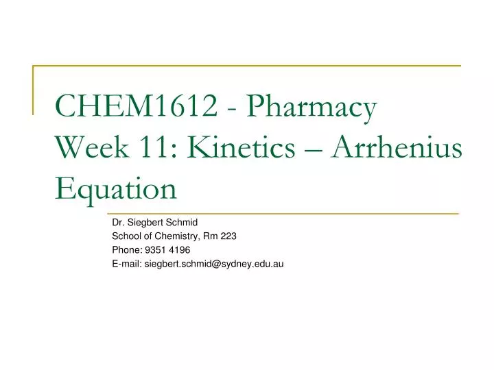 chem1612 pharmacy week 11 kinetics arrhenius equation