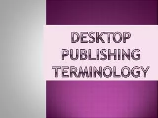Desktop Publishing Terminology