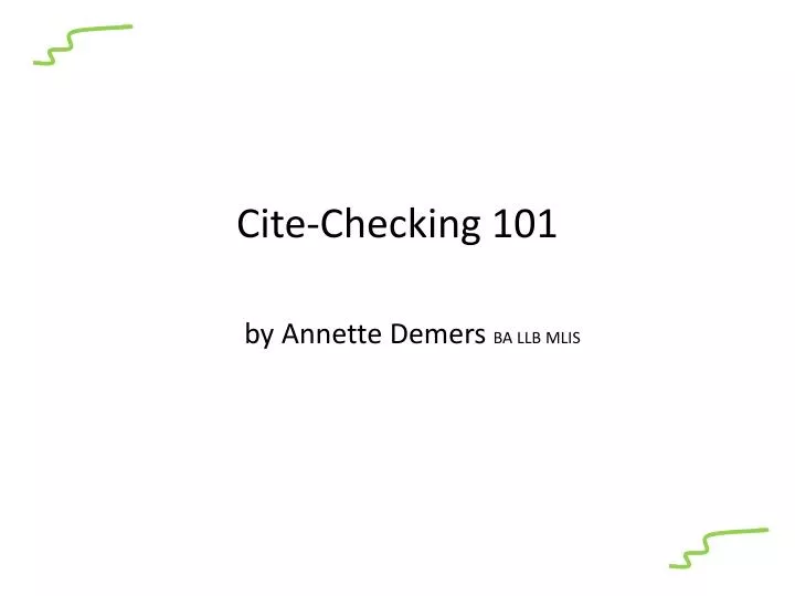 cite checking 101 by annette demers ba llb mlis