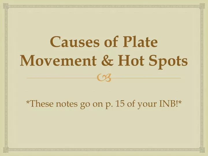 causes of plate movement hot spots