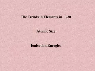 The Trends in Elements in 1-20