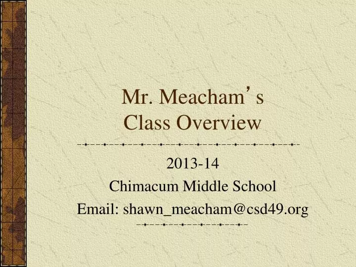 mr meacham s class overview