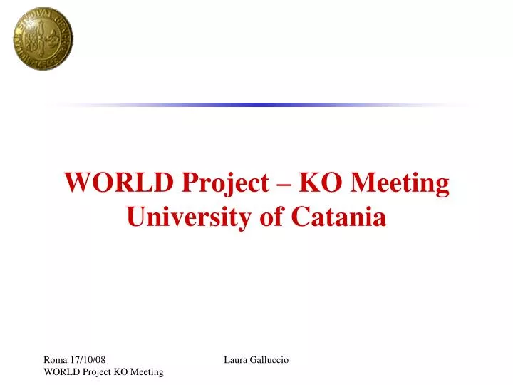 world project ko meeting university of catania