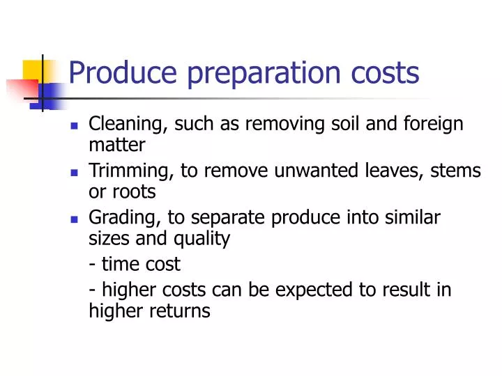 produce preparation costs