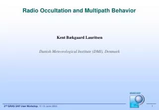 Radio Occultation and Multipath Behavior