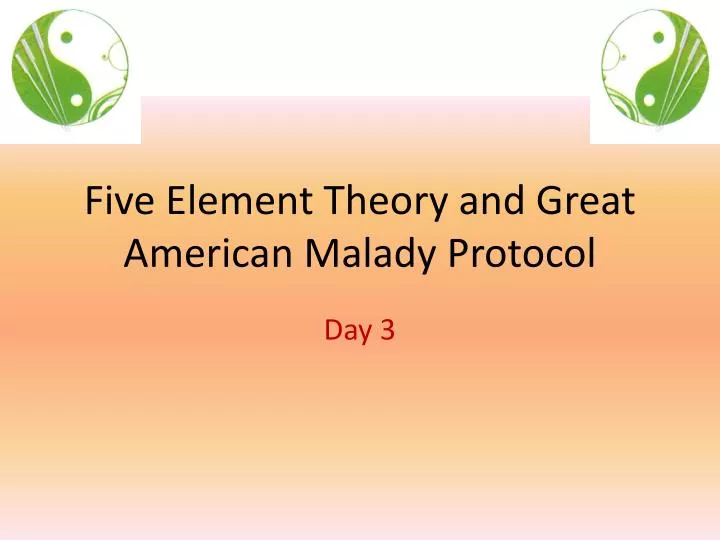 five element theory and great american malady protocol