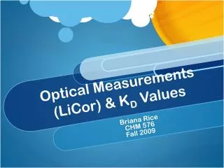 Optical Measurements (LiCor) &amp; K D Values