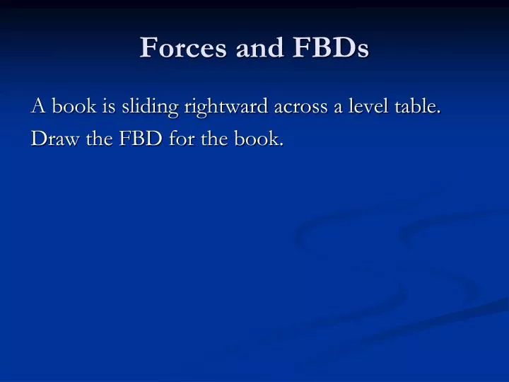 forces and fbds