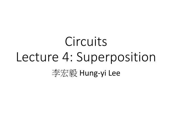 circuits lecture 4 superposition