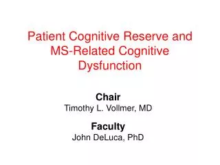 Patient Cognitive Reserve and MS-Related Cognitive Dysfunction