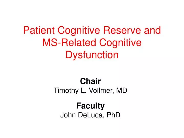 patient cognitive reserve and ms related cognitive dysfunction