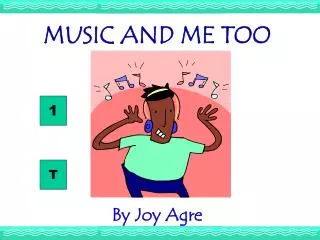 MUSIC AND ME TOO